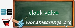 WordMeaning blackboard for clack valve